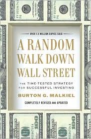 A Random Walk Down Wall Street: The Time-Tested Strategy for Successful Investing